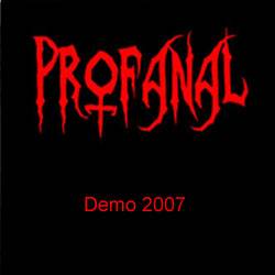 Profanal : Demo 2007
